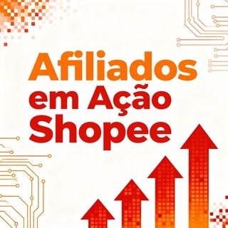 Foto do grupo Afiliados em Ação Shopee, de Ganhar Dinheiro