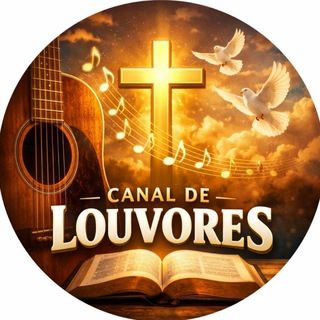 Foto do canal Louvores 🎶, de Entretenimento