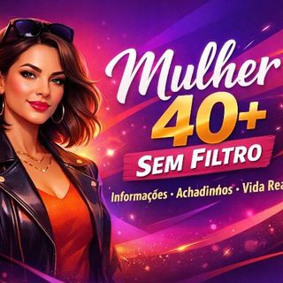 Foto do canal Mulher 40+ sem Filtro, de Moda e Beleza