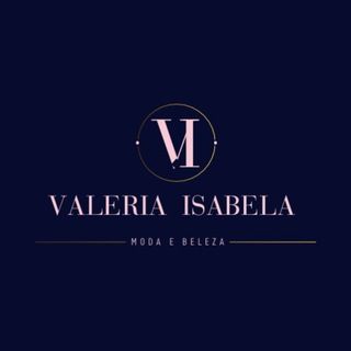 Foto do canal Valéria Modas, de Moda e Beleza