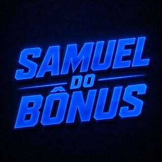 Foto do canal SAMUEL DOS BÔNUS, de Apostas